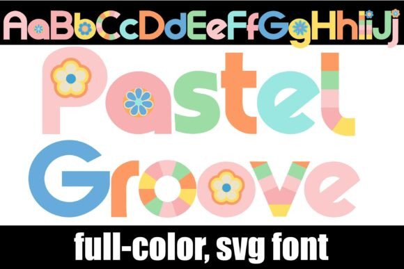 Pastel Groove: A Retro-Inspired Typeface with Flower-Power Energy