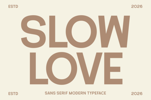Slow Love: A Modern Vintage Sans Serif for Bold Design